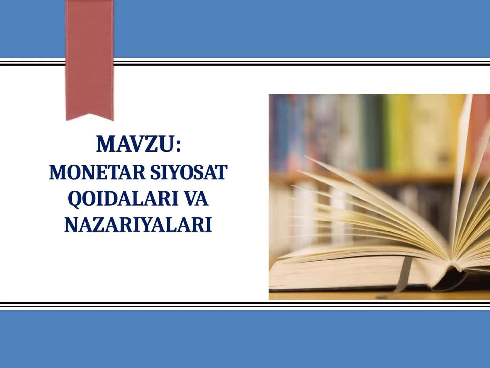 Monetar siyosat nazariyalari va qoidalari