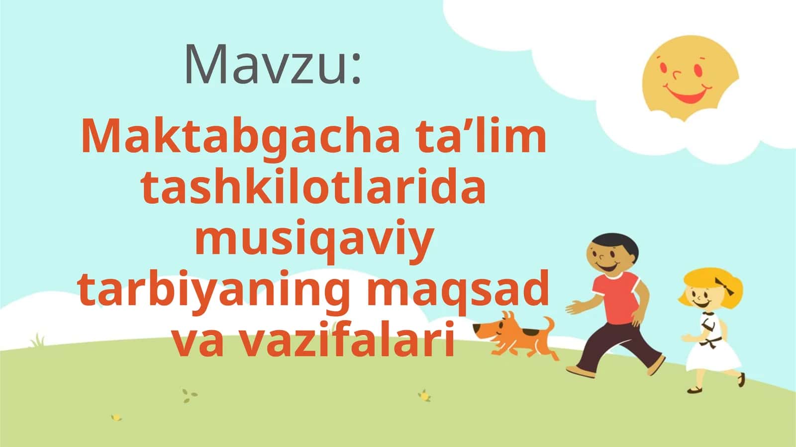 Maktabgacha ta’lim tashkilotlarida musiqaviy tarbiyaning maqsad va vazifalari
