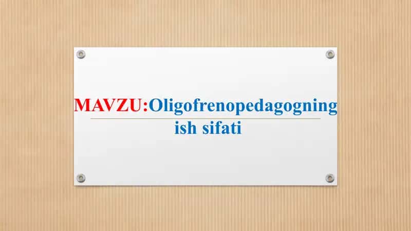 Oligofrenopedagogning ish sifati