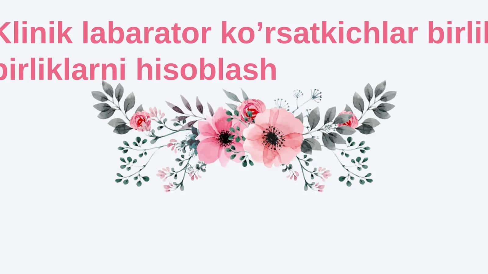 Klinik Laboratoriya Ko'rsatkichlarini Hisoblash