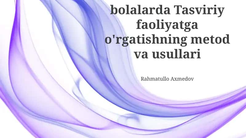 Tasviriy faoliyatga o'rgatishning metod va usullari