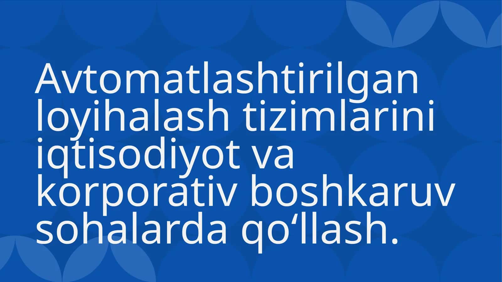 Automatlashtirilgan loyihalash tizimlari