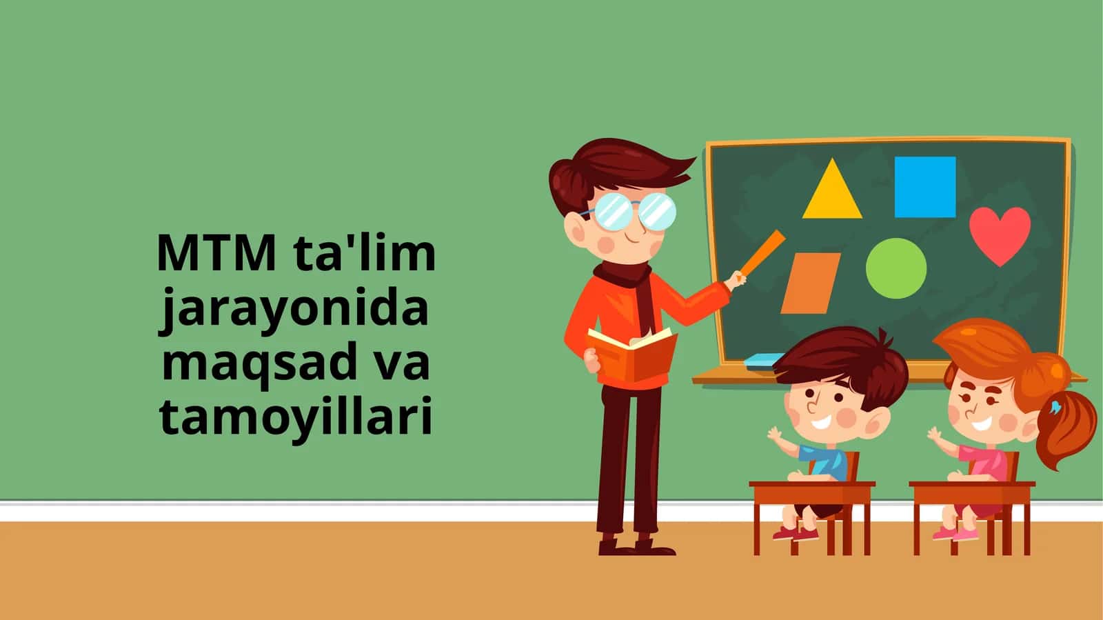 MTM ta'lim jarayonida maqsad va tamoyillari