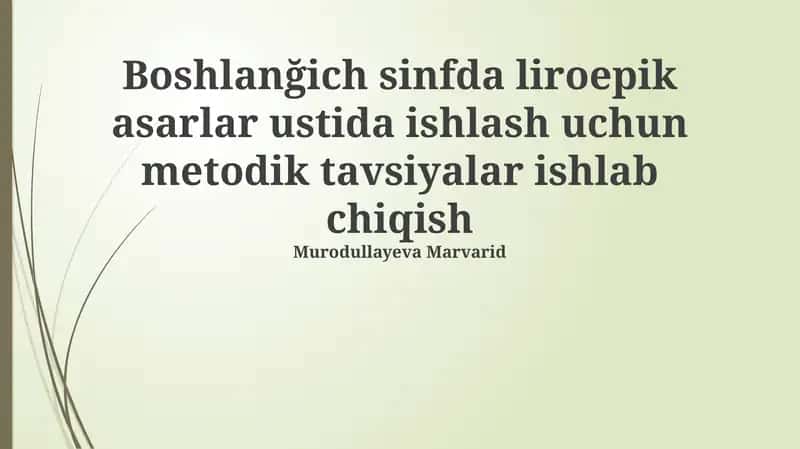 Liriko-epik asarlarni o&quv;tishning metodologik asoslari