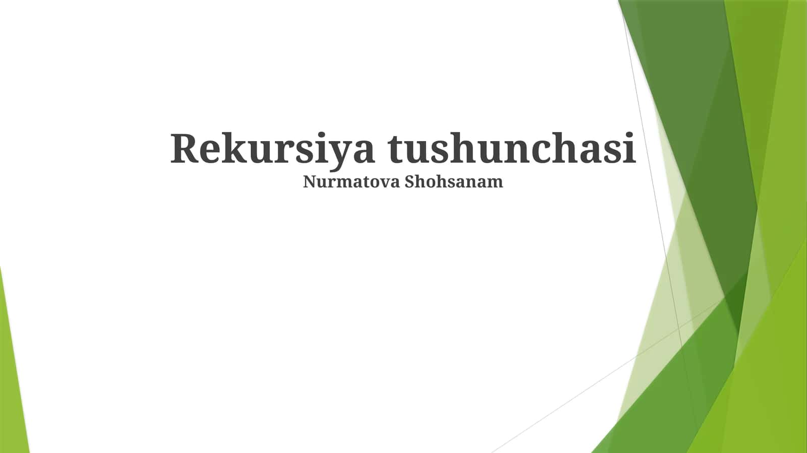 Rekursiya tushunchasi