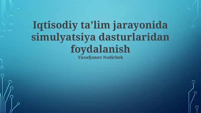 Simulyatsiya Dasturlaridan Foydalanish