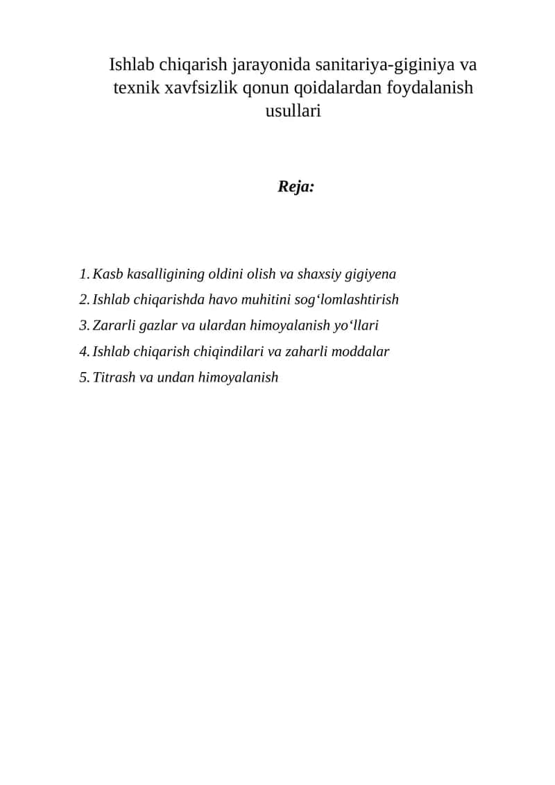 Ishlab chiqarish jarayonida sanitariya-giginiya va texnik xavfsizlik qonun qoidalardan foydalanish usullari