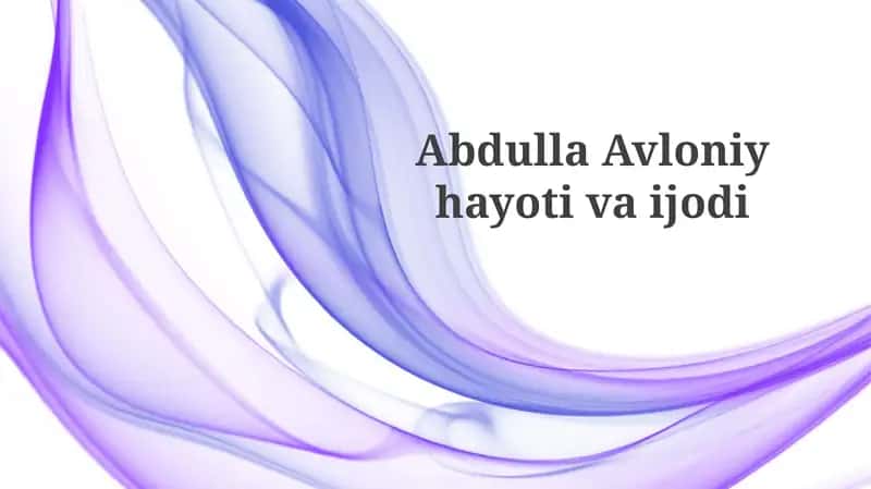 Abdulla Avloni Hayotiva Ijodi