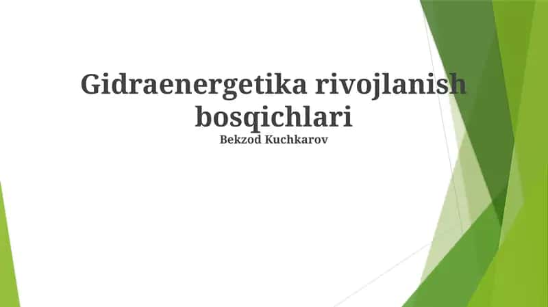 Gidraenergetika rivojlanish bosqichlari