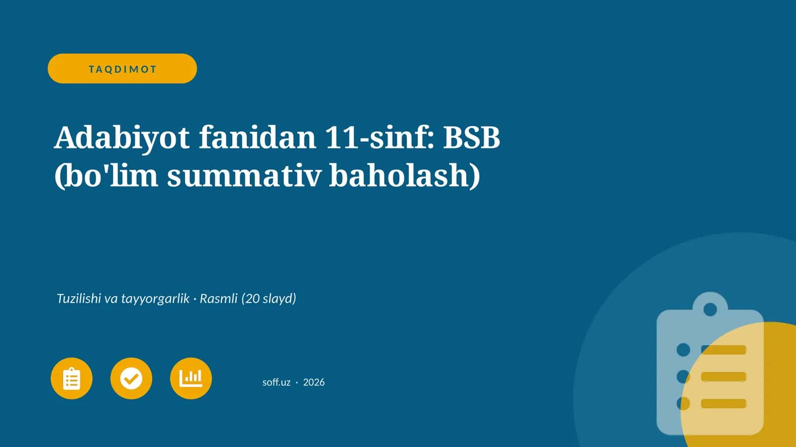 Adabiyot fanidan 11-sinf: BSB (bo'lim summativ baholash)