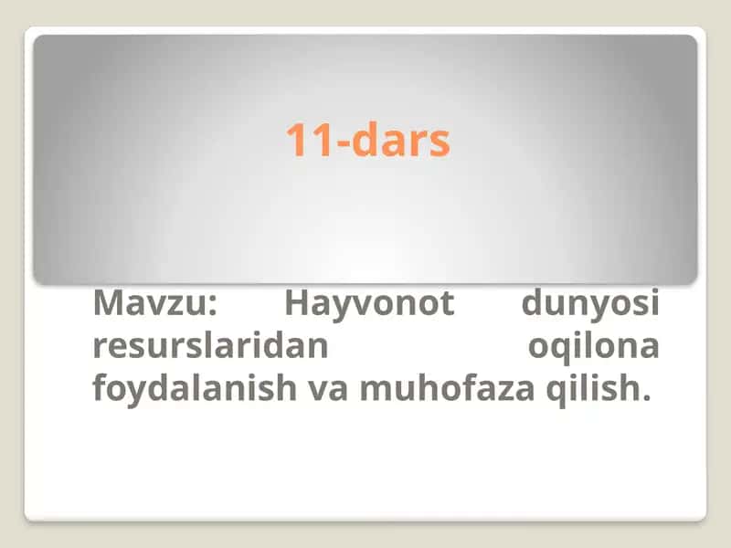 Hayvonotdunyosi resurslaridan oqilona foydalanish va muhofaza qilish