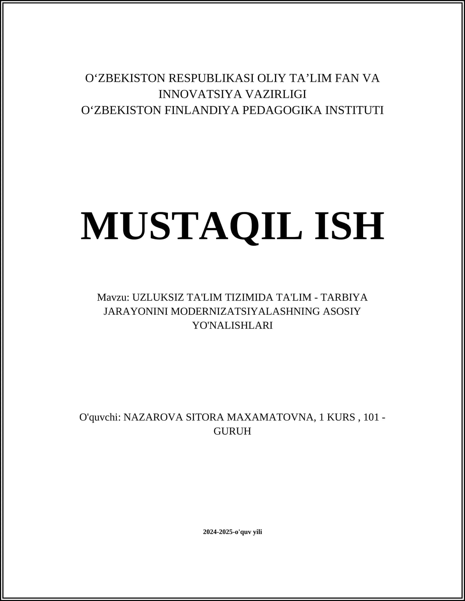 UZLUKSIZ TA'LIM TIZIMIDA TA'LIM - TARBIYA JARAYONINI MODERNIZATSIYALASHNING ASOSIY YO'NALISHLARI