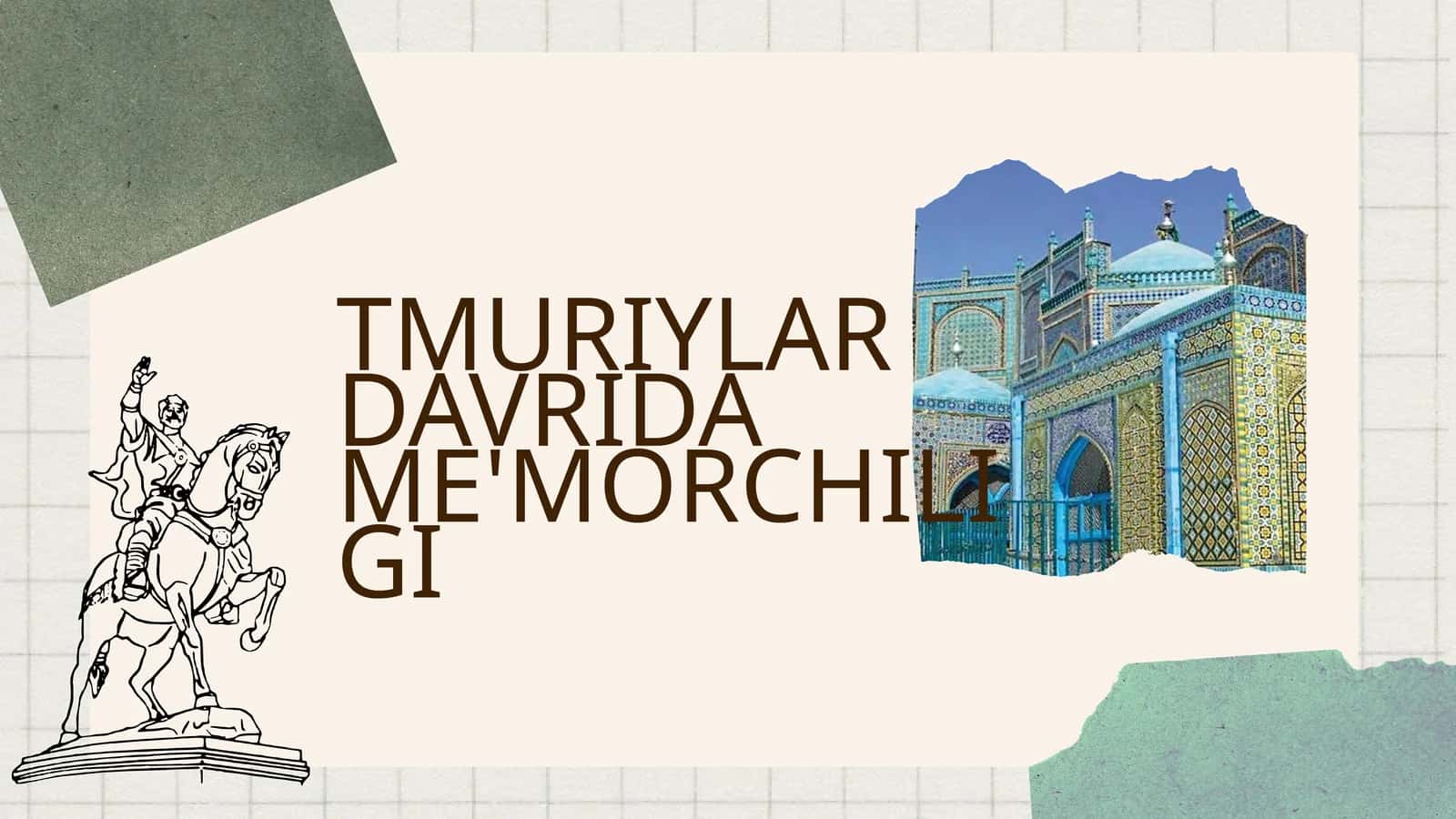 TEMURIYLAR DAVRIDA ME'MORCHILIGI