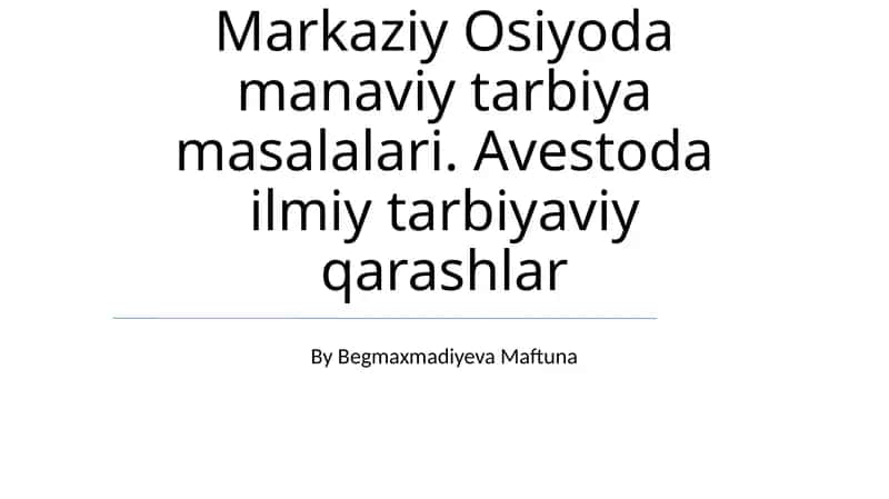 Markaziy Osiyoda manaviy tarbiya masalalari