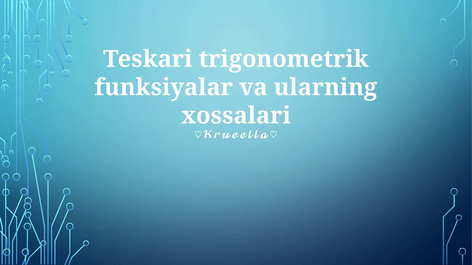 Teskari trigonometrik funksiyalar va ularning xossalari