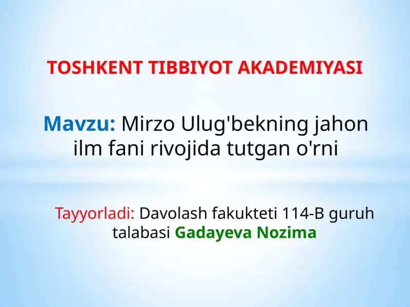 Mirzo Ulug'bekning jahon ilm-fani rivojida.