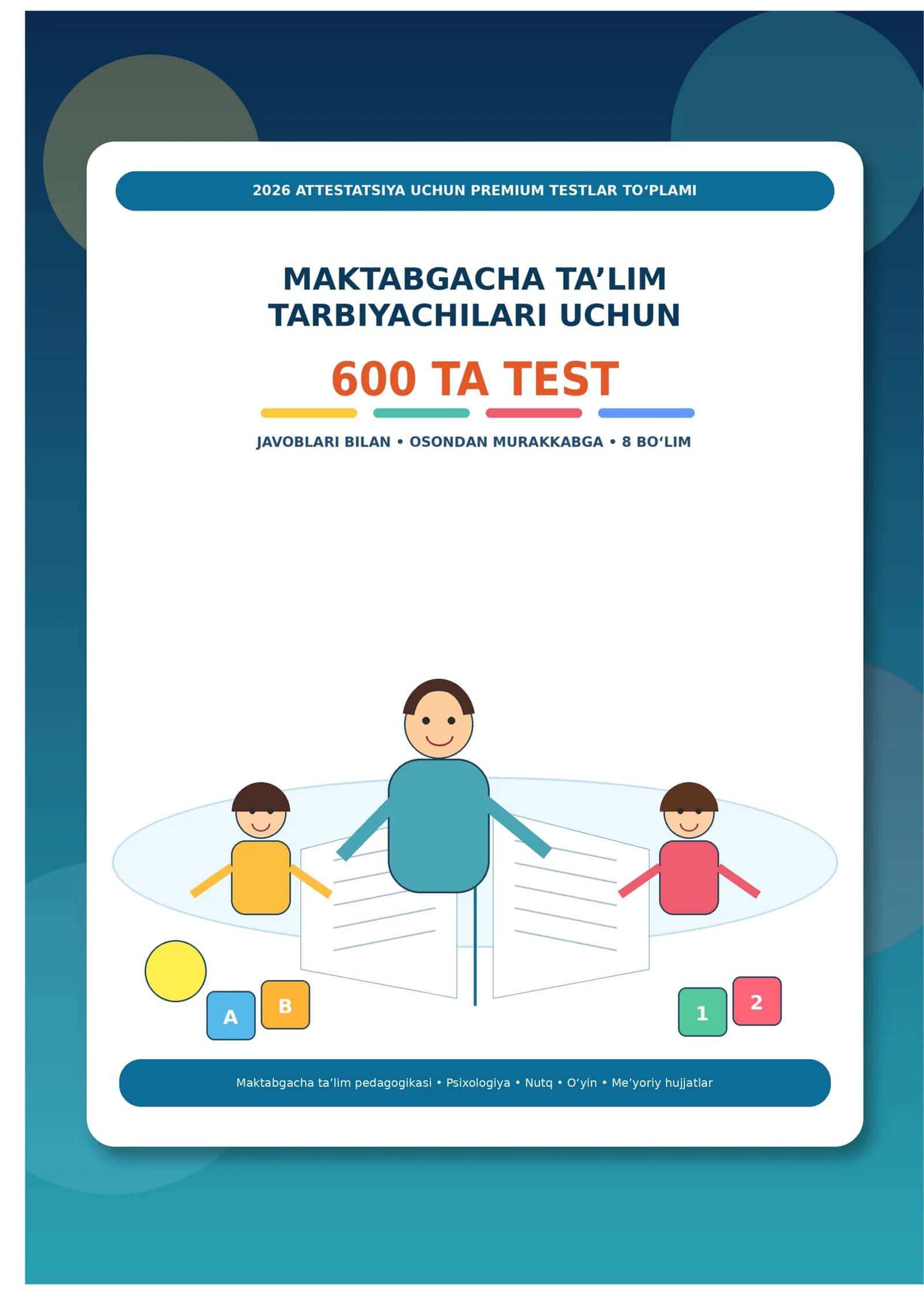 Maktabgacha ta’lim tarbiyachilari uchun 2026 attestatsiya testlari