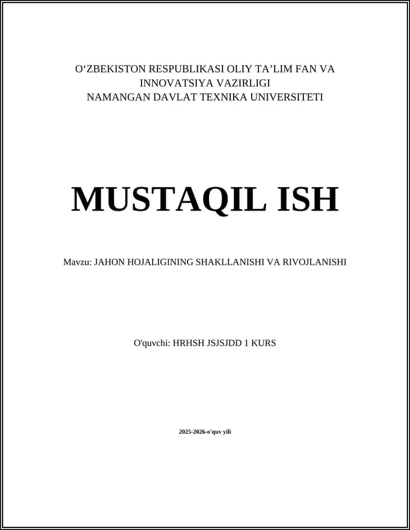 JAHON HOJALIGINING SHAKLLANISHI VA RIVOJLANISHI