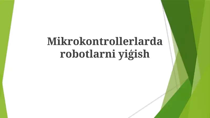 Mikrokontrollerlar robotlar iģish
