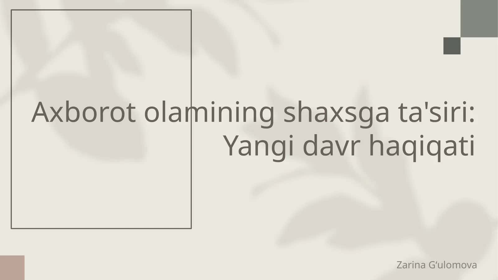 Axborot olamining shaxsga ta'siri: Yangi davr haqiqati