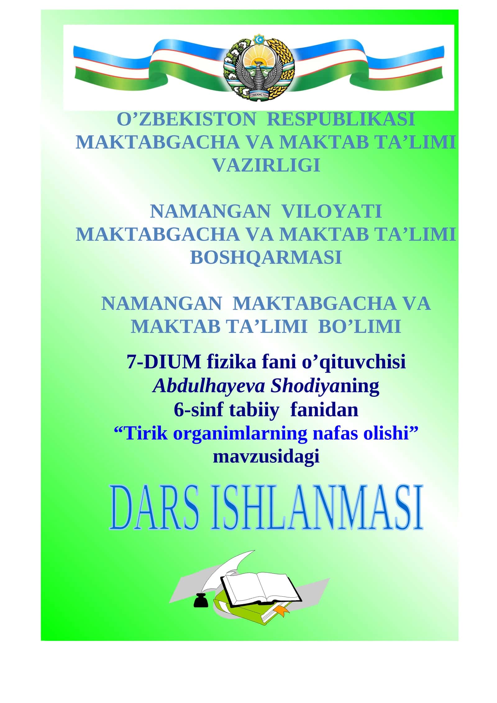 6-sinf Tabiiy fanidan Tirik organizmlarning nafas olishi ochiq dars ishlanmasi