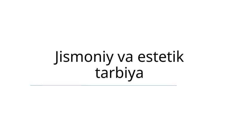 Jismoniy va estetik tarbiya