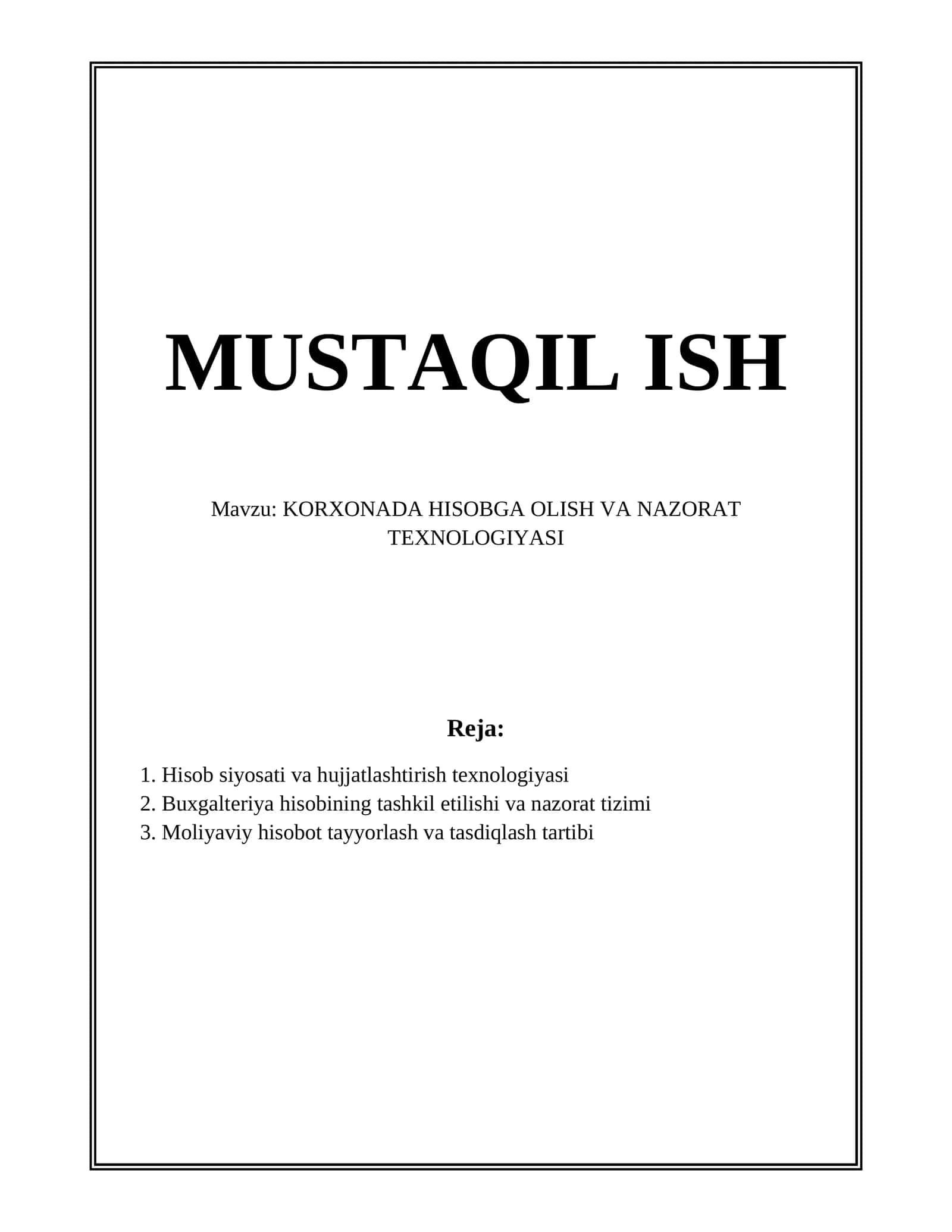 KORXONADA HISOBGA OLISH VA NAZORAT TEXNOLOGIYASI
