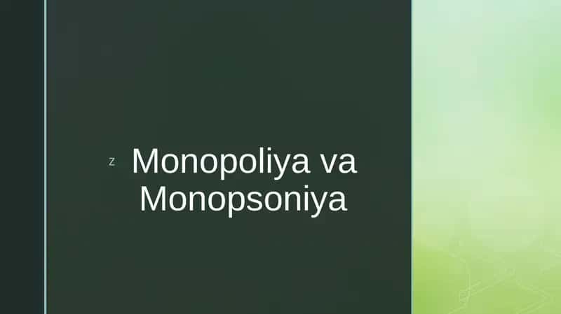 Monopoliya va Monopsoniya