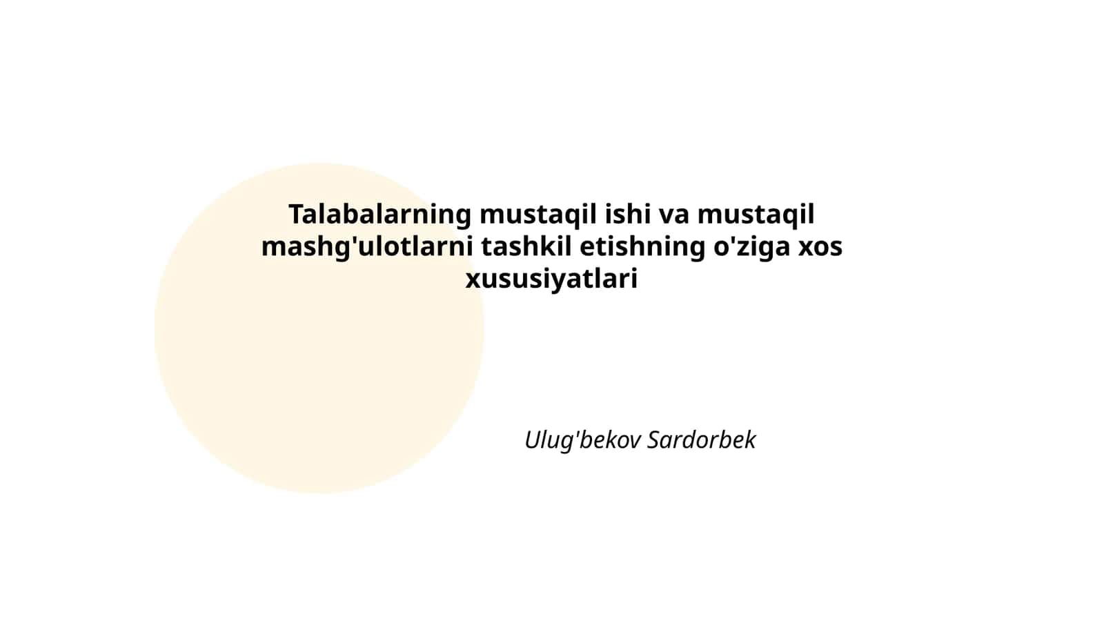 Talabalarning mustaqil ishi va mustaqil mashg'ulotlarni tashkil etishning o'ziga xos xususiyatlari