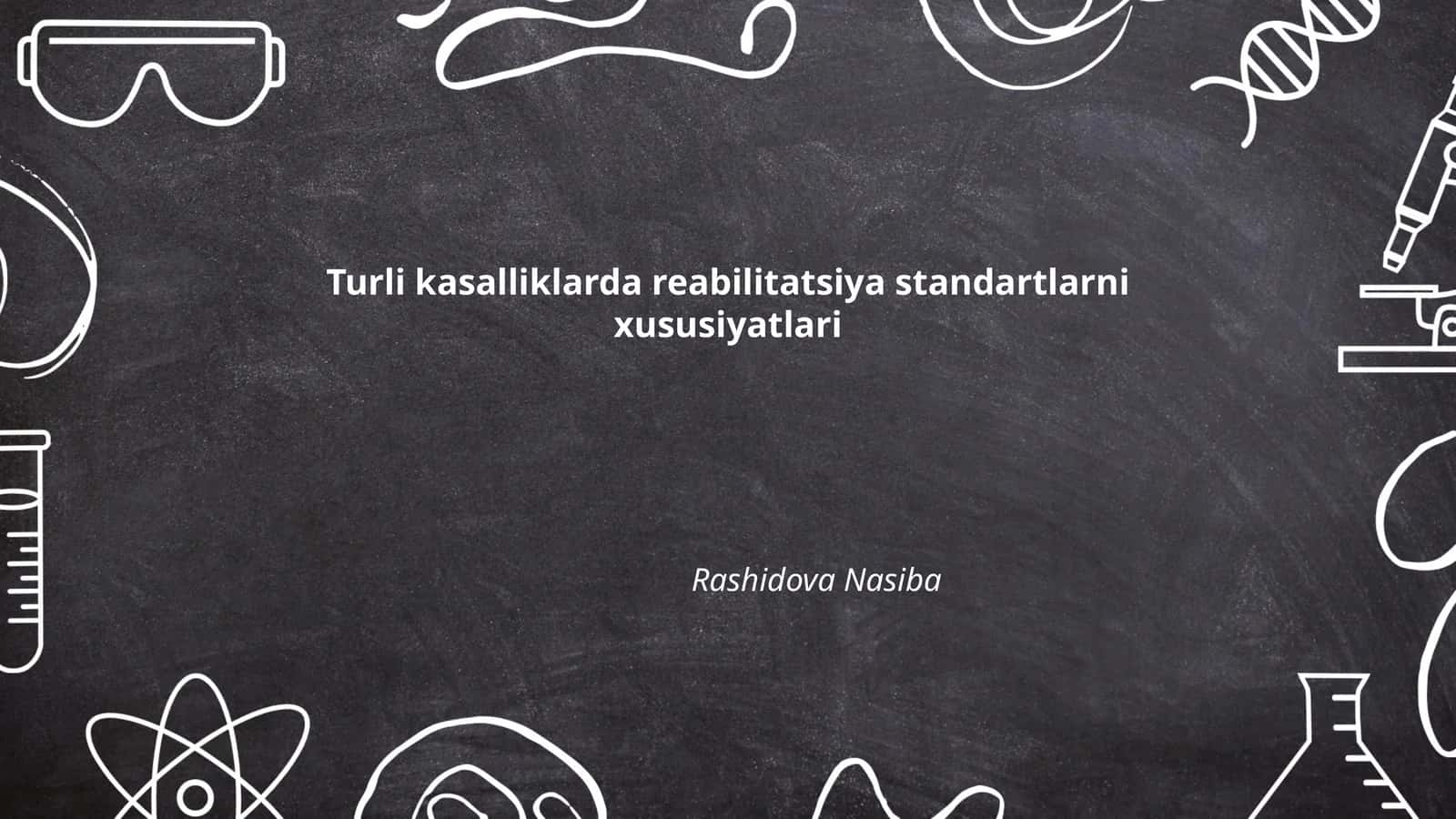 Turli kasalliklarda reabilitatsiya standartlarni xususiyatlari