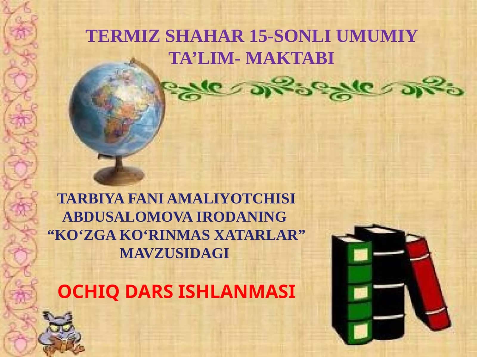 KO‘ZGA KO‘RINMAS XATARLAR