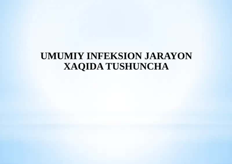 UMUMIY INFEKSION JARAYON XAQIDA TUSHUNCHA
