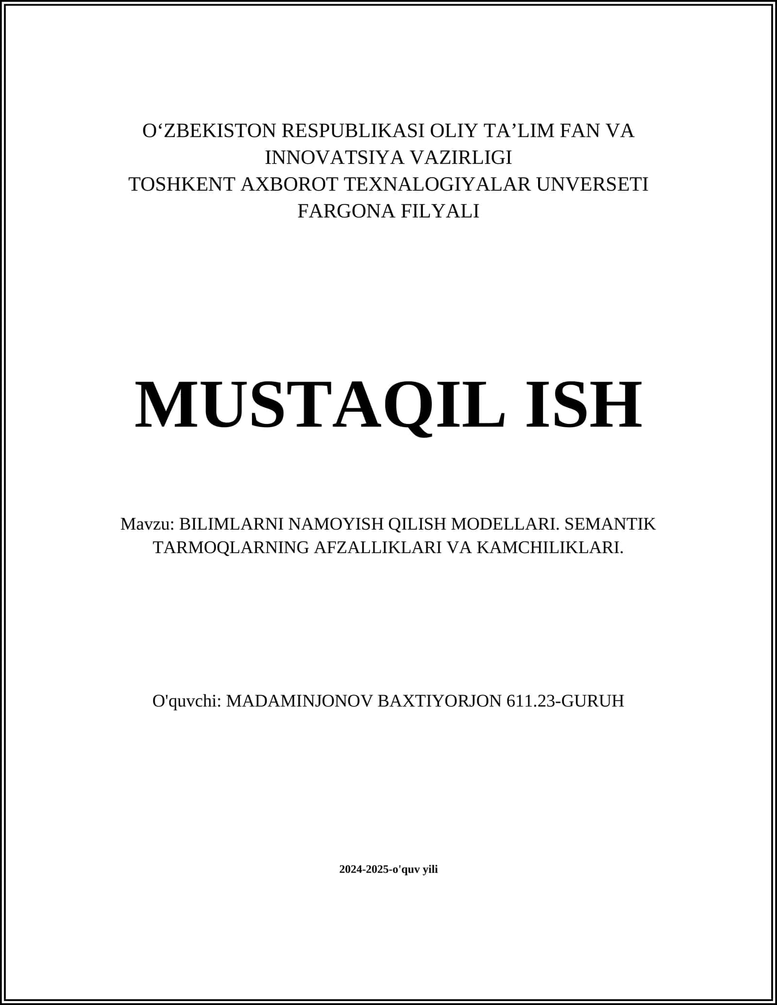 BILIMLARNI NAMOYISH QILISH MODELLARI. SEMANTIK TARMOQLARNING AFZALLIKLARI VA KAMCHILIKLARI