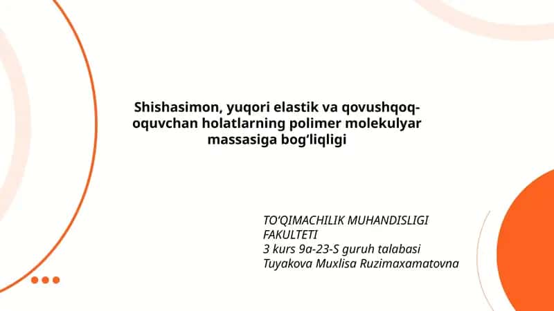 Shishasimon, yuqori elastik va qovushqoq-oquvchan holatlarning polimer molekulyar massasiga bogʻliqligi