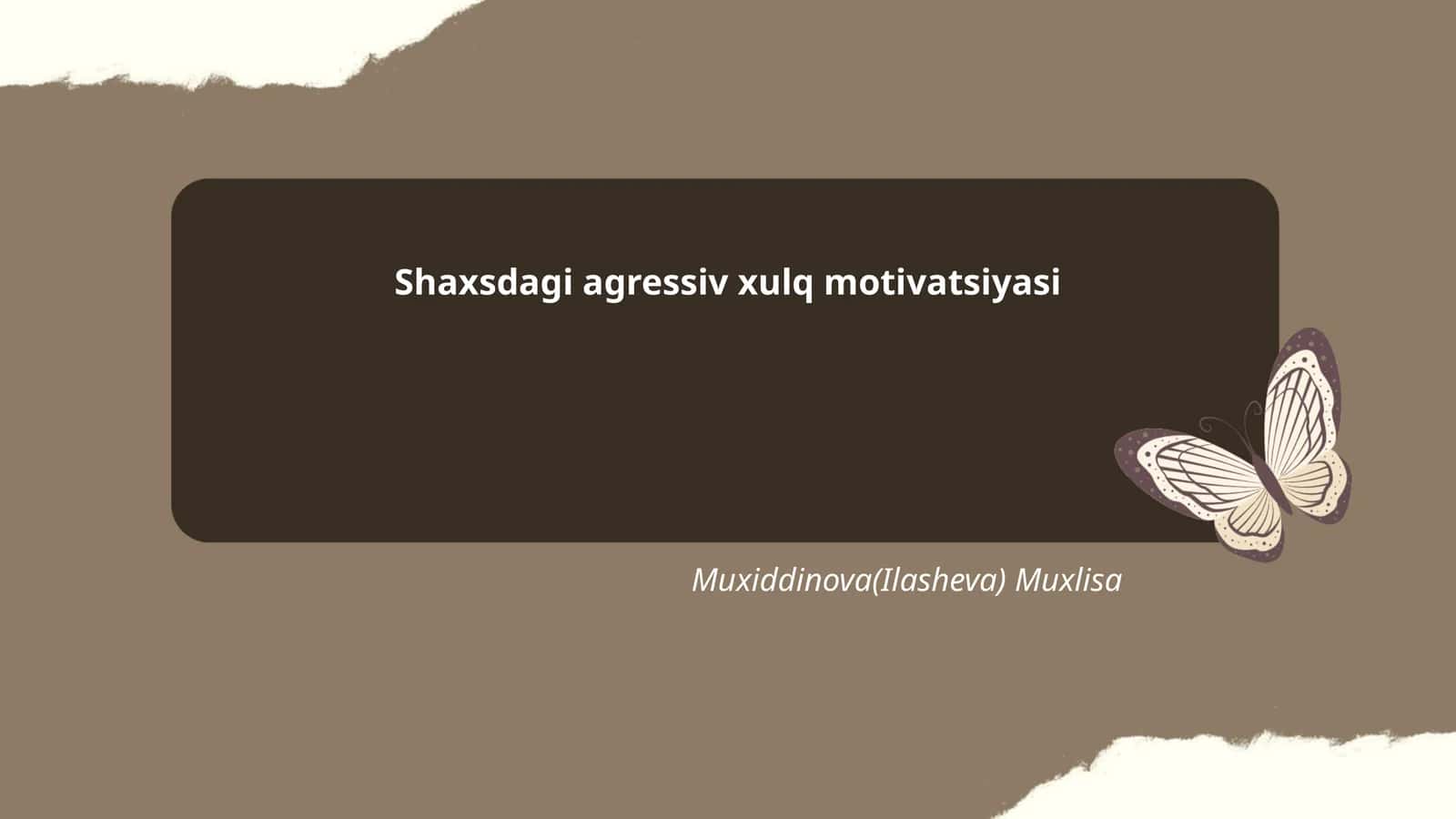 Shaxsdagi agressiv xulq motivatsiyasi