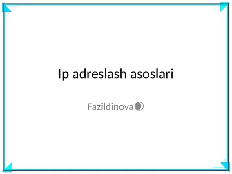 Ip adreslash asoslari