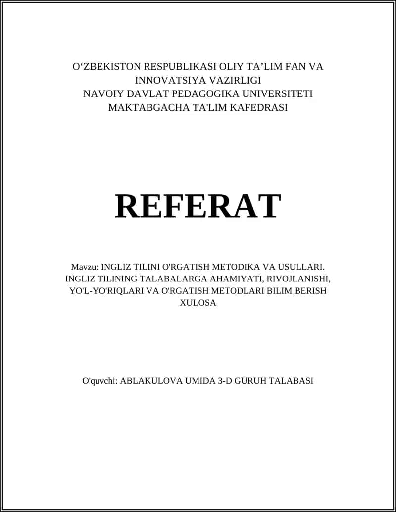 INGLIZ TILINI O'RGATISH METODIKA VA USULLARI