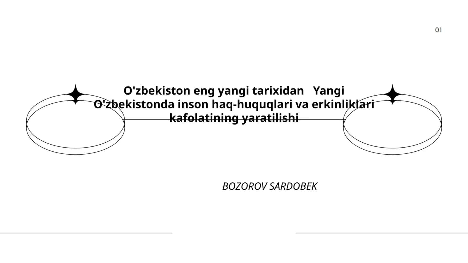 O'zbekiston eng yangi tarixidan Yangi O'zbekistonda inson haq-huquqlari va erkinliklari kafolatining yaratilishi