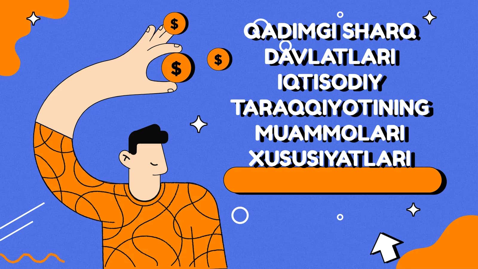 QADIMGI SHARQ DAVLATLARI IQTISODIY TARAQQIYOTINING MUAMMOLARI XUSUSIYATLARI