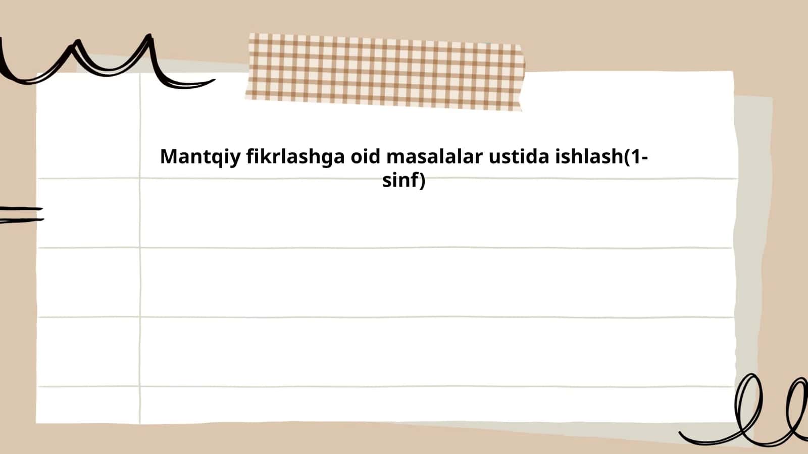 Mantqiy fikrlashga oid masalalar ustida ishlash(1- sinf)