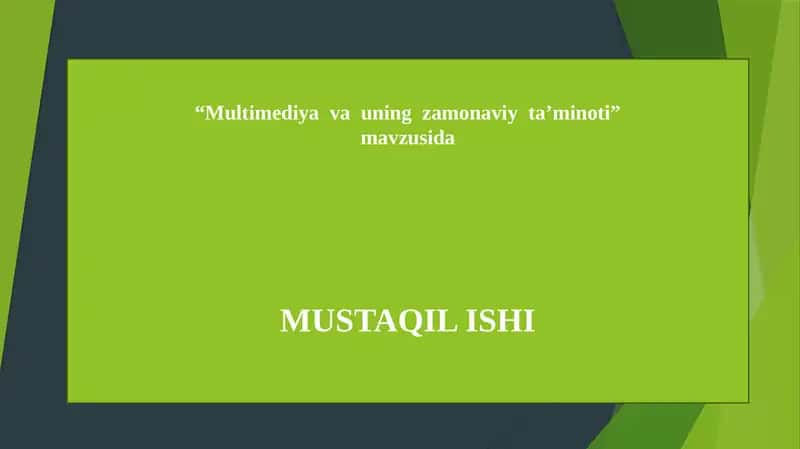 Multimediya va uning zamonaviy ta’minoti