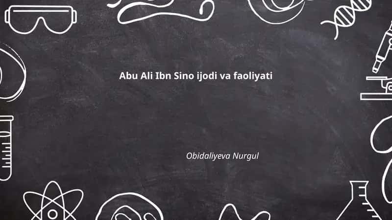Abu Ali Ibn Sino ijodi va faoliyati