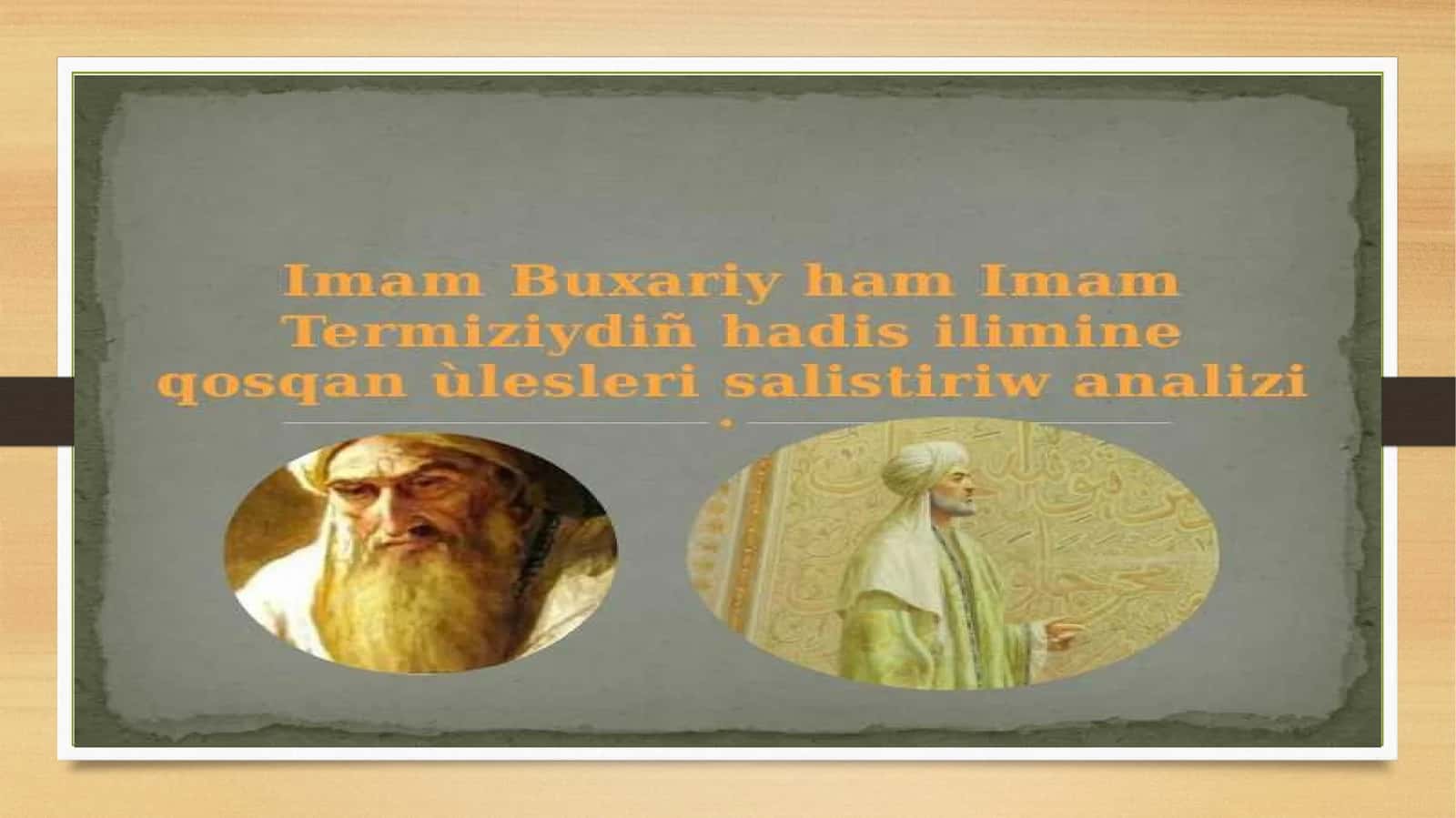 Imam Buxariy hám Imam Termiziy hádis ilimine qosqan úleslerin salıstırıw analizi