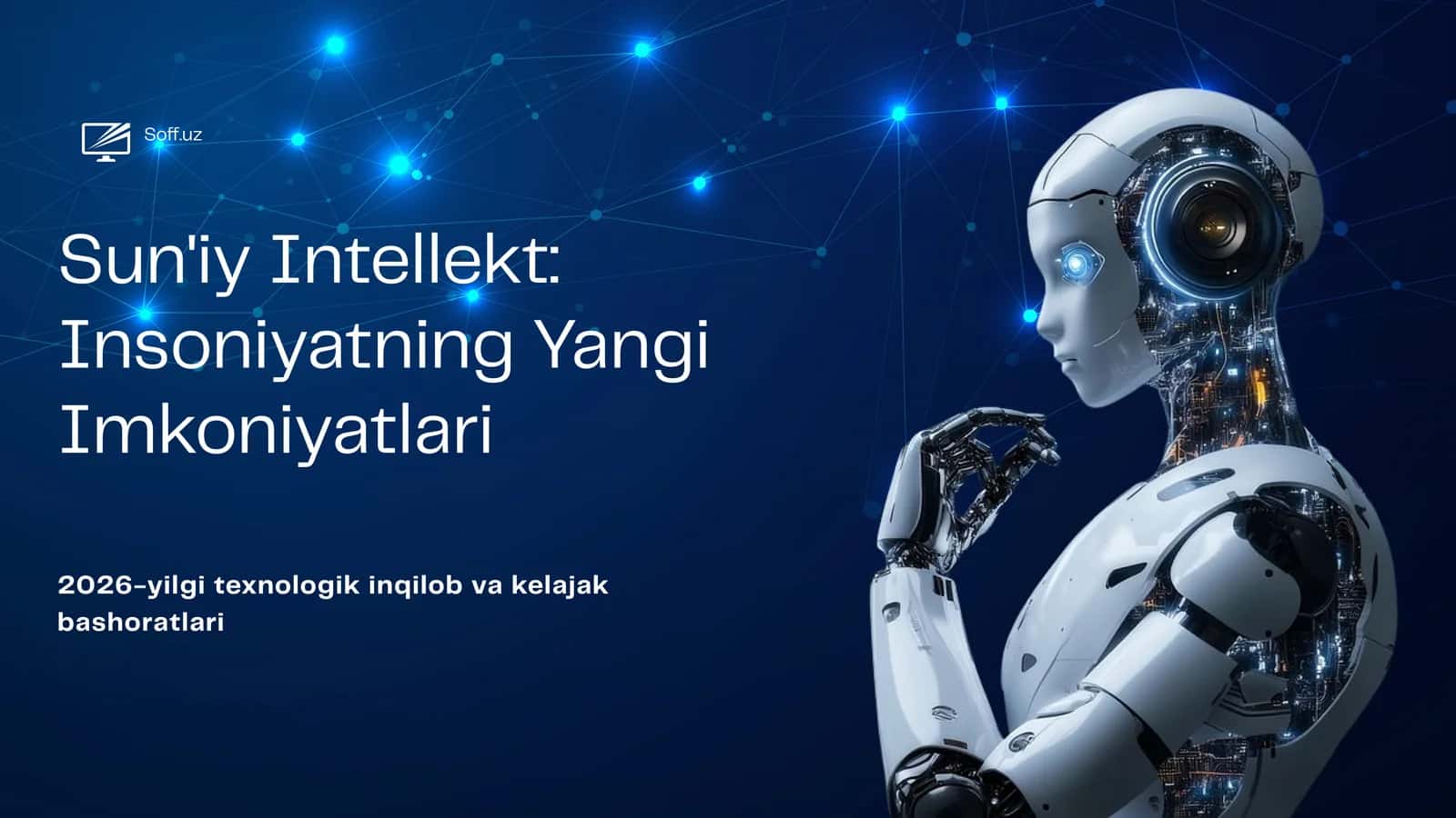 Sun'iy Intellekt: Insoniyatning Yangi Imkoniyatlari