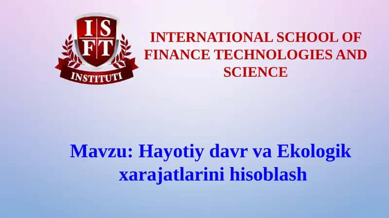 Hayotiydavr va Ekologik xarajatlarini hisoblash