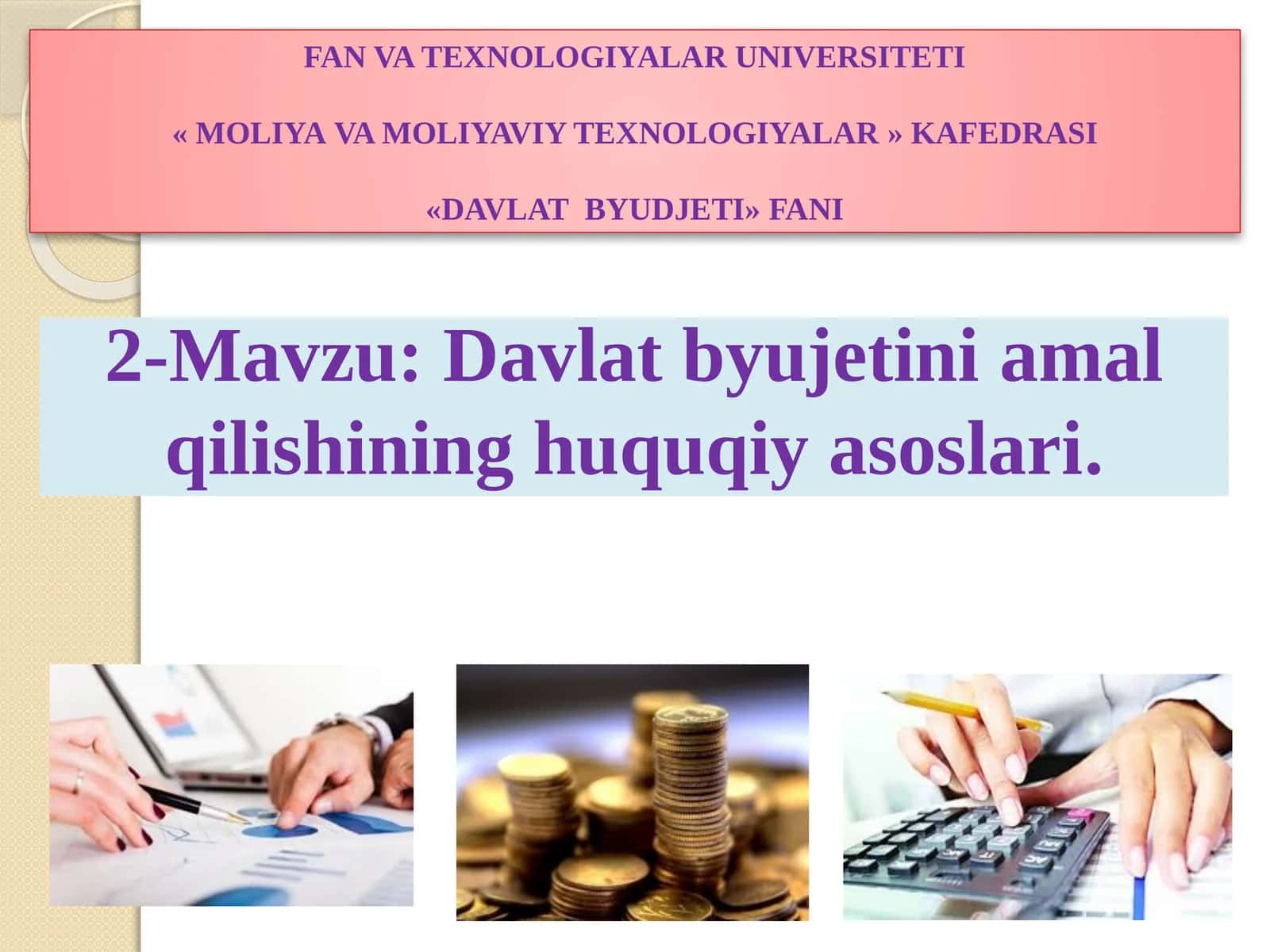 Davlat byudjetini amalga oshirishning huquqiy asoslari