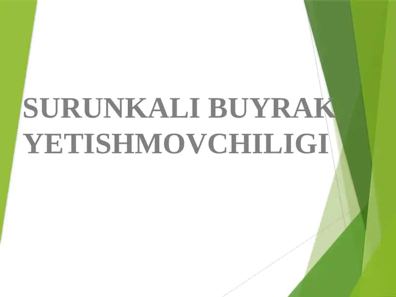 SURUNKALI BUYRAK YETISHMOVCHILIGI