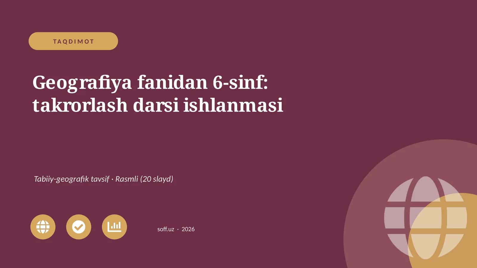 Geografiya fanidan 6-sinf: takrorlash darsi ishlanmasi