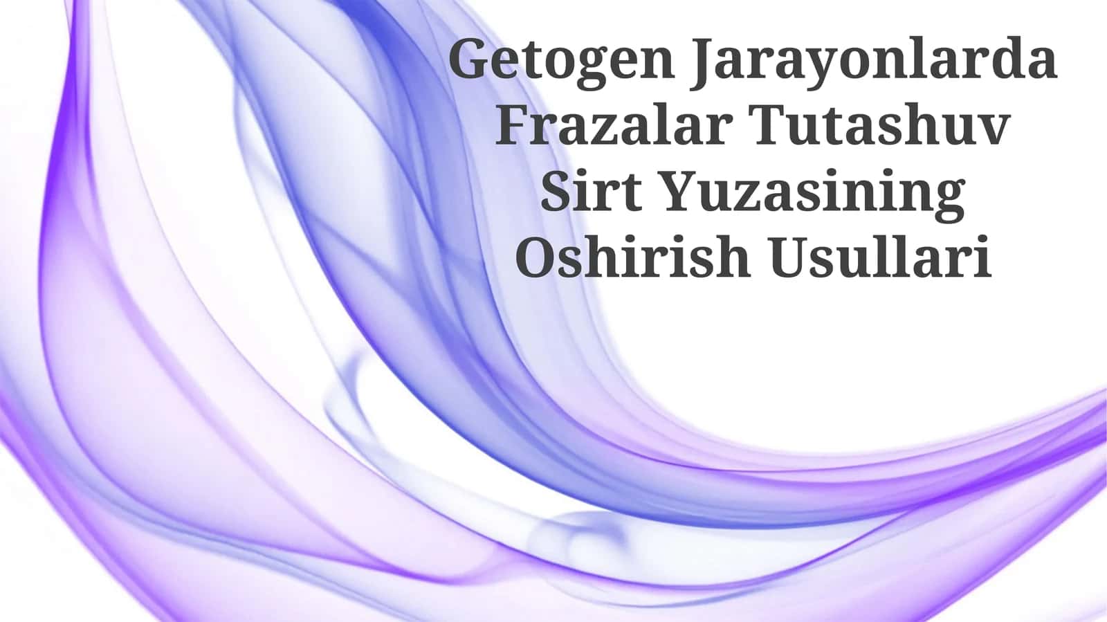 Frazalar Tutashuv Sirt Yüzünün Oshirish Usullari
