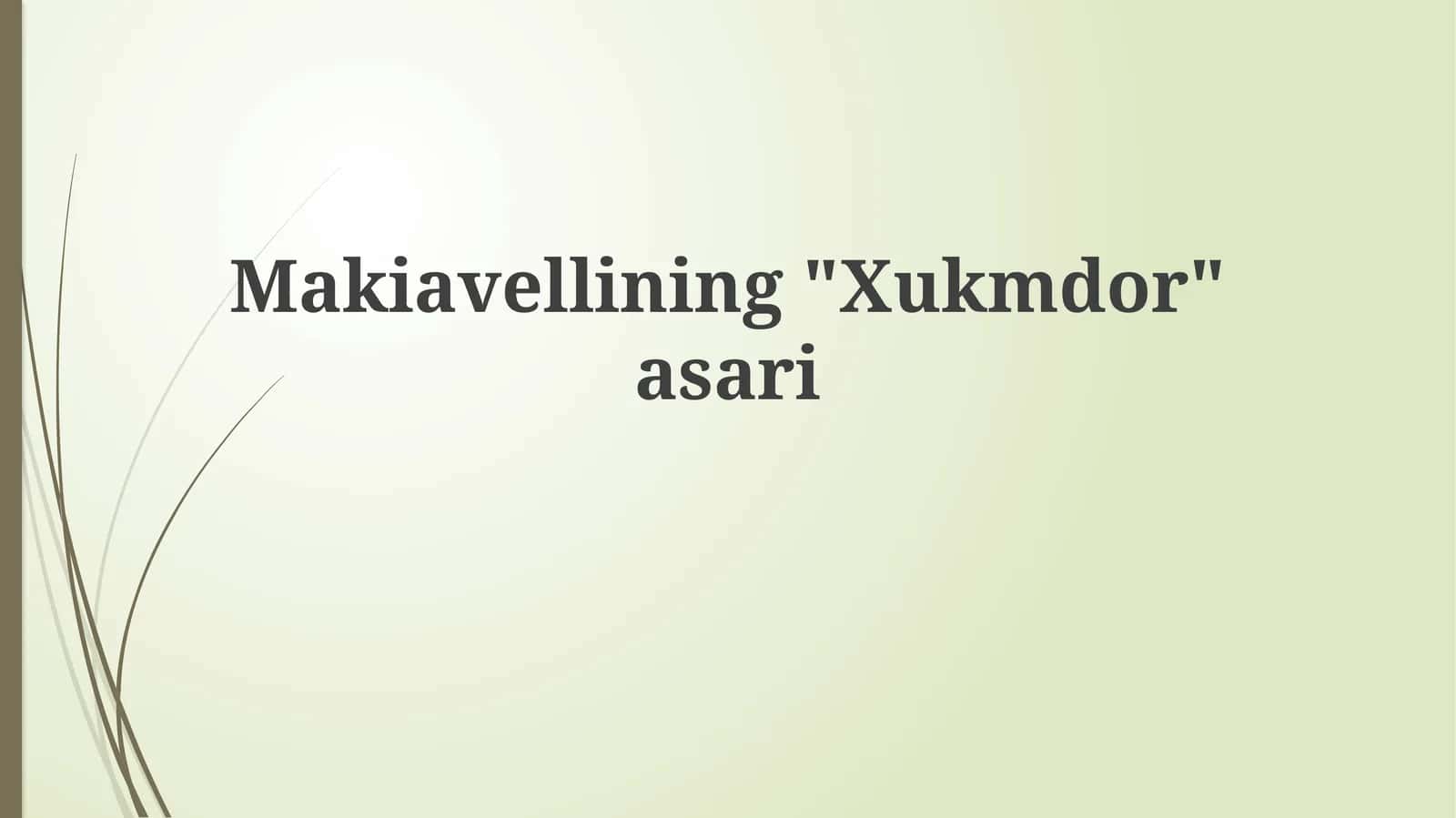 Makiavellining"Xukmdor"asari